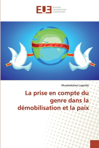 prise en compte du genre dans la démobilisation et la paix