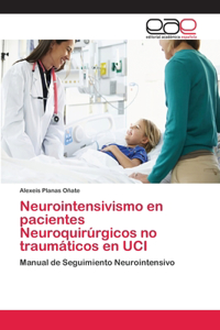 Neurointensivismo en pacientes Neuroquirúrgicos no traumáticos en UCI