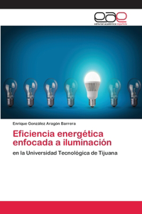 Eficiencia energética enfocada a iluminación