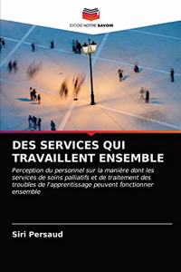 Des Services Qui Travaillent Ensemble