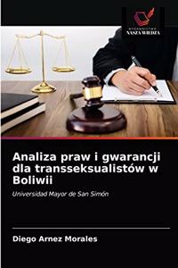 Analiza praw i gwarancji dla transseksualistów w Boliwii