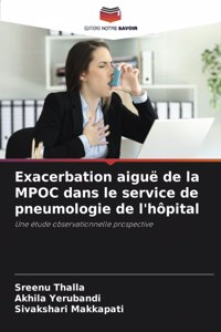 Exacerbation aiguë de la MPOC dans le service de pneumologie de l'hôpital