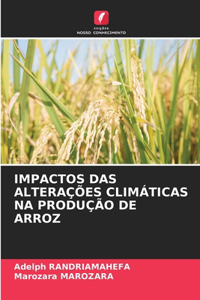 Impactos Das Alterações Climáticas Na Produção de Arroz