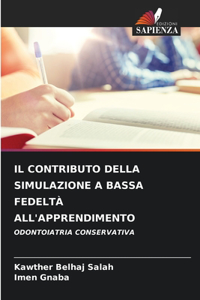 Il Contributo Della Simulazione a Bassa Fedeltà All'apprendimento
