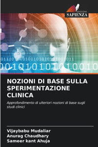 Nozioni Di Base Sulla Sperimentazione Clinica