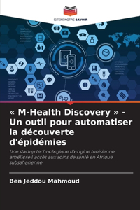 M-Health Discovery - Un outil pour automatiser la découverte d'épidémies