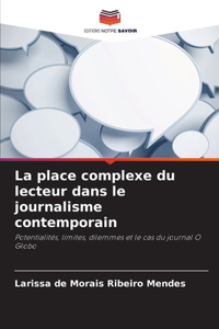 place complexe du lecteur dans le journalisme contemporain