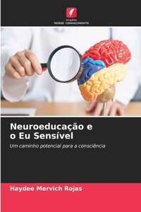 Neuroeducação e o Eu Sensível