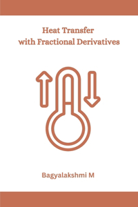 Heat Transfer with Fractional Derivatives