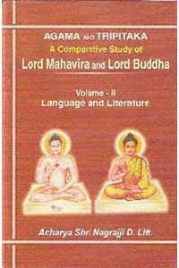 Agama And Tripitika : A Comparative Study of Lord Mahavira and Lord Buddha (Vol. II : Language and L
