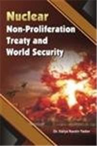 Nuclear Non Proliferation Treaty and World Security