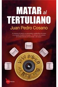 Matar Al Tertuliano