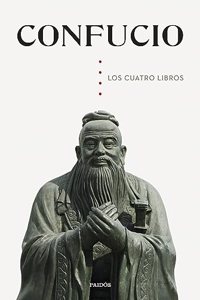 Los cuatro libros: El canon moral de la filosofia confuciana