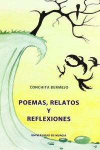 Poemas, Relatos y Reflexiones
