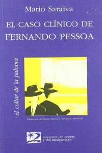 El caso clinico de Fernando Pessoa (El collar de la paloma) (Spanish Edition)