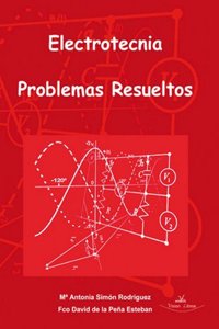 Electrotecnia: problemas resueltos