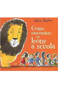 HOW TO HIDE A LION AT SCHOOL