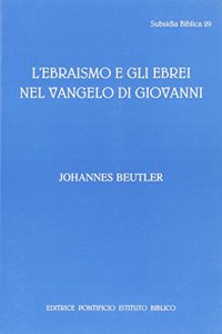 Ebraismo E Gli Ebrei Nel Vangelo Di Giovanni