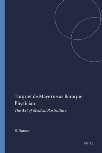 Turquet de Mayerne as Baroque Physician