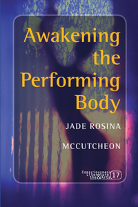 Awakening the Performing Body