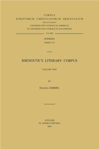 Shenoute's Literary Corpus. Volume Two