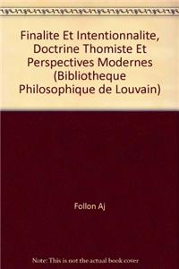 Finalite Et Intentionnalite, Doctrine Thomiste Et Perspectives Modernes