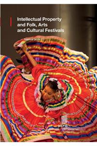 Intellectual Property and Folk, Arts and Cultural Festivals