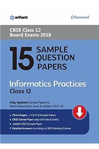 15 Sample Question Papers Information Practices Class 12th Cbse