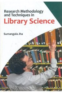 Research Methodology And Techniques In Library Science