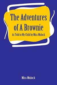 Adventures of A Brownie