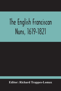 English Franciscan Nuns, 1619-1821