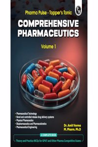 PW Pharma Pulse ? Topper?s Tonic Comprehensive Pharmaceutics Volume 1 By Dr. Amit Verma (Paperback, Dr. Amit Verma)