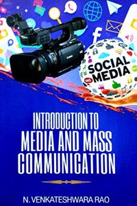 INTRODUCTION TO MEDIA AND MASS COMMUNICATION