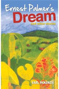Ernest Palmer's Dream