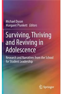 Surviving, Thriving and Reviving in Adolescence
