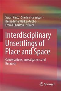 Interdisciplinary Unsettlings of Place and Space