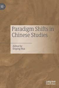 Paradigm Shifts in Chinese Studies