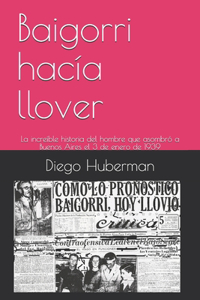 Baigorri hacía llover