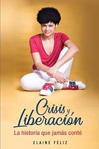 Crisis y Liberación