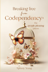Breaking free from Codependency