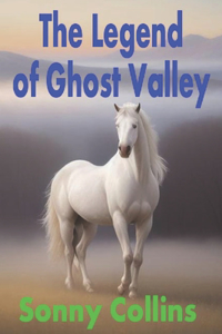 The Legend of Ghost Valley