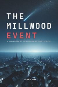 The Millwood Event