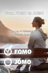 From FOMO to JOMO