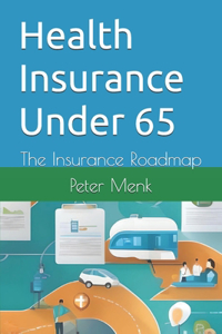 Health Insurance Under 65