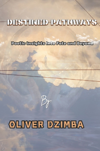 Destined Pathways