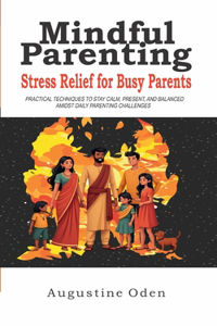 Mindful Parenting