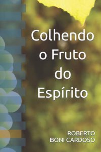 Colhendo o Fruto do Espírito