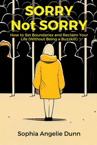 Sorry Not Sorry
