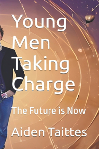 Young Men Taking Charge