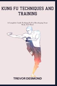 Kung Fu Techniques and Training